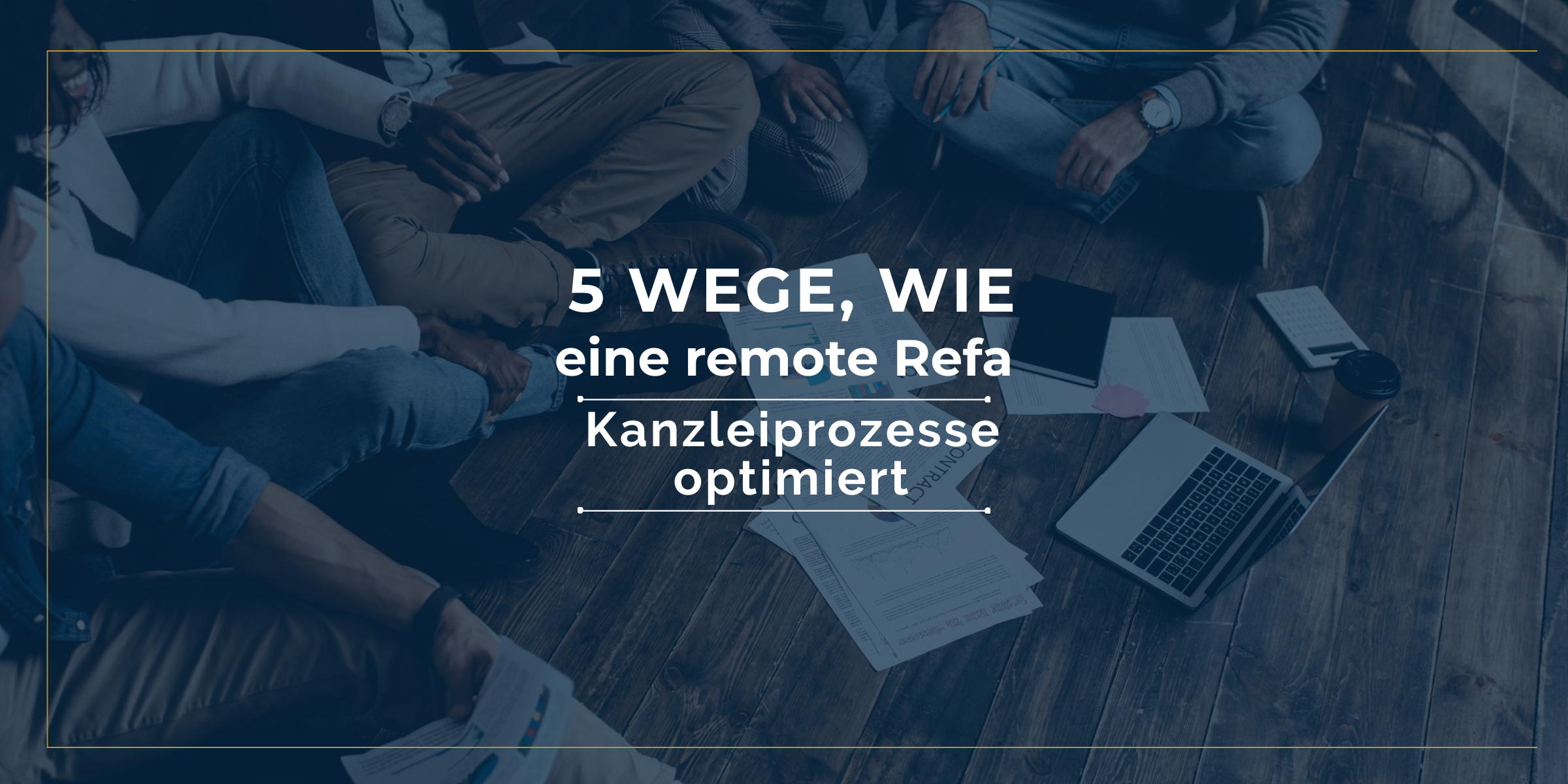 5 Wege, wie eine virtuelle Refa Kanzleiprozesse optimiert 5 Wege, wie eine virtuelle Rechtsanwaltsfachangestellte Kanzleiprozesse effizient organisiert und optimiert.